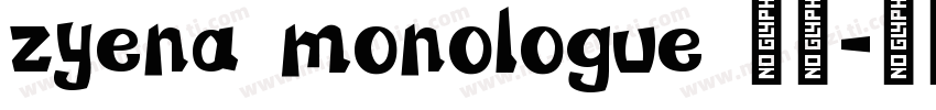 zyena monologue 字体字体转换